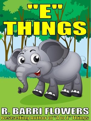 cover image of "E" Things (A Children's Picture Book)
